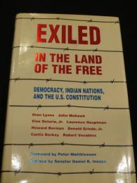 Exiled in the Land of the Free: Democracy, Indian Nations, and the U.S. Constitution