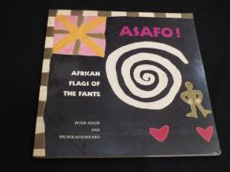 Asafo!: African Flags of the Fante 【英語】