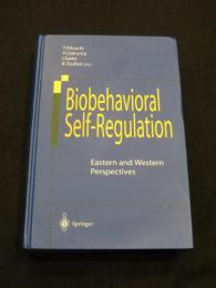 Biobehavioral Self-Regulation: Eastern and Western Perspectives