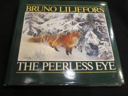 The Peerless Eye ；　Bruno Liljefors
