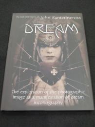 ジョン・サンテリネロス写真集「DREAM: John Santerineross