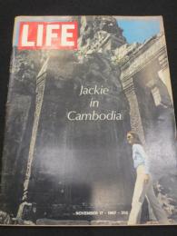 LIFE 1967年11月17日 ; Jackie in Cambodia　(ジャクリーヌ・ケネディのカンボジア訪問　ほか)