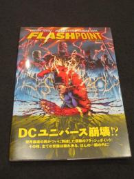 フラッシュポイント : EVERYTHING YOU KNOW WILL CHANGE IN A FLASH