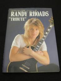 ランディ・ローズ写真/インタビュー集 : Randy Rhoads:tribute