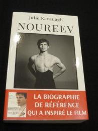 Rudolf Noureev, une vie　;  Julie Kavanagh