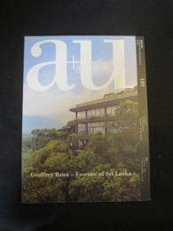 a+u 建築と都市　2011年6月　；　特集：ジェフリー・バワ　スリランカのエッセンス