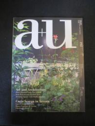 a+u 建築と都市　2011年9月　；　特集：アートと建築3題 + ヴェローナのカルロ・スカルパ