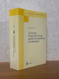 Classical Potential Theory and Its Probabilistic Counterpart.(Classics in Mathematics)