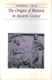 The Origins of Rhetoric in Ancient Greece