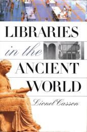 Libraries in the Ancient World