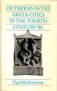Outsiders in the Greek Cities in the Fourth Century B.C.