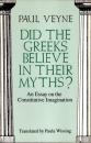 Did the Greeks Believe in Their Myths?: An Essay on the Constitutive Imagination