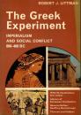 The Greek Experiment: Imperialism and Social Conflict, 800-400 B.C.