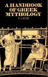 A Handbook of Greek Mythology
