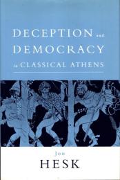 Deception and Democracy in Classical Athens
