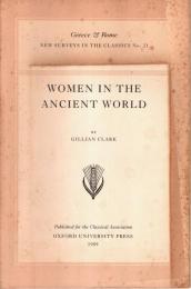 Women in the Ancient : World Greece & Rome,  New surveys in the classics No.21