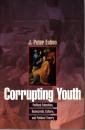 Corrupting Youth