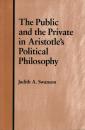The Public and the Private in Aristotle's Political Philosophy