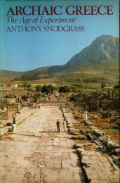 Archaic Greece: The Age of Experiment