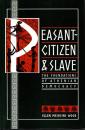 Peasant-Citizen and Slave