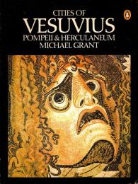 Cities of Vesuvius: Pompeii and Herculaneum