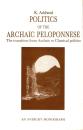 Politics of the Archaic Peloponnese: The Transition from Archaic to Classical Politics