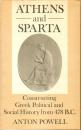Athens and Sparta : Constructing Greek Political and Social History from 478 B.C.