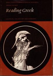 Reading Greek: Grammar, Vocabulary and Exercises