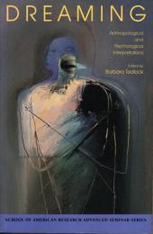 Dreaming: Anthropological and Psychological Interpretations