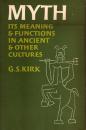 Myth: Its Meaning and Functions in Ancient and Other Cultures