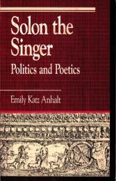 Solon the singer : politics and poetics