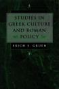 Studies in Greek Culture and Roman Policy
