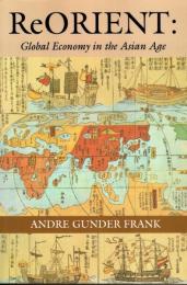 ReORIENT: Global Economy in the Asian Age