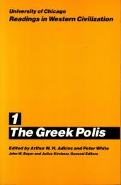 The Greek Polis : University of Chicago Readings in Western Civilization, Vol. 1