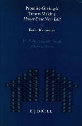 Promise-Giving and Treaty : Making: Homer and the Near East