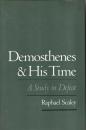 Demosthenes and His Time: A Study in Defeat