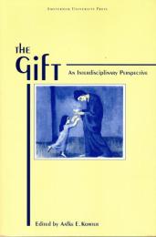 The Gift: An Interdisciplinary Perspective