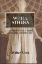 White Athena: The Afrocentrist Theft of Greek Civilization