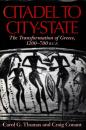 Citadel to City-State: The Transformation of Greece, 1200-700 B.C.E.