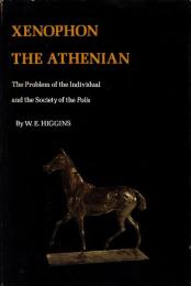 Xenophon the Athenian: The Problem of the Individual and the Society of Polis