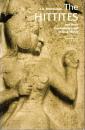 The Hittites: And Their Contemporaries in Asia Minor