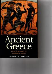 Ancient Greece: From Prehistoric to Hellenistic Times