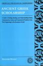 Ancient Greek Scholarship
