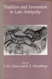 Tradition and Innovation in Late Antiquity