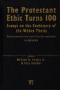 The Protestant Ethic Turns 100: Essays on the Centenary of the Weber Thesis