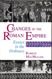 Changes in the Roman Empire: Essays in the Ordinary