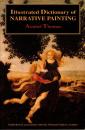 An Illustrated Dictionary of Narrative Painting