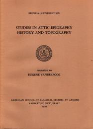 Studies in Attic Epigraphy, History, and Topography