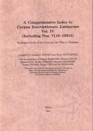 A Comprehensive Index to Corpus Inscriptionum Latinarum Vol. IV (Including Nos. 7116-10913)