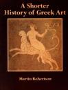A Shorter History of Greek Art
